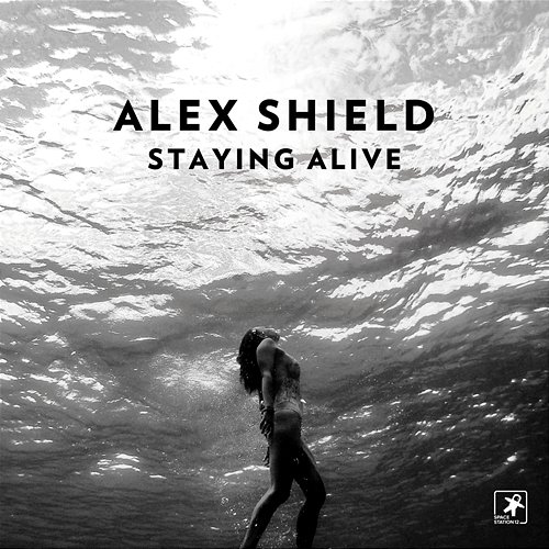 Staying Alive Alex Shield