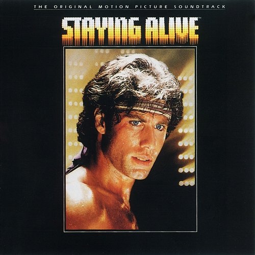 Staying Alive [The Original Motion Picture Soundtrack] Various Artists