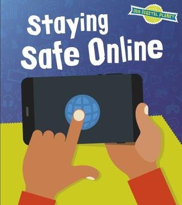 Staying Safe Online Hubbard Ben