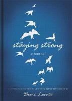 Staying Strong: A Journal Lovato Demi