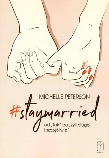 Staymarried od tak po żyli długo i szczęśliwie Michelle Peterson