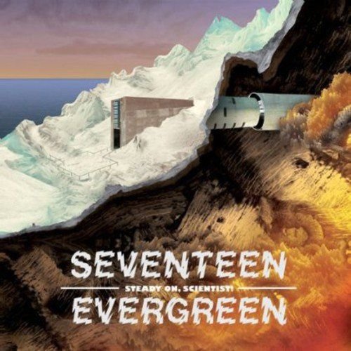 Steady on Scientist! Seventeen Evergreen