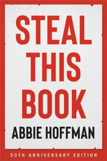 Steal This Book (50th Anniversary Edition) Hoffman Abbie