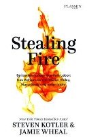 Stealing Fire Kotler Steven, Wheal Jamie