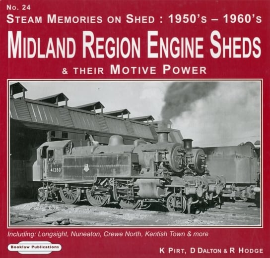 Steam Memories on Shed 1950's-1960's Midland Region Engine Sheds Book Law Publications
