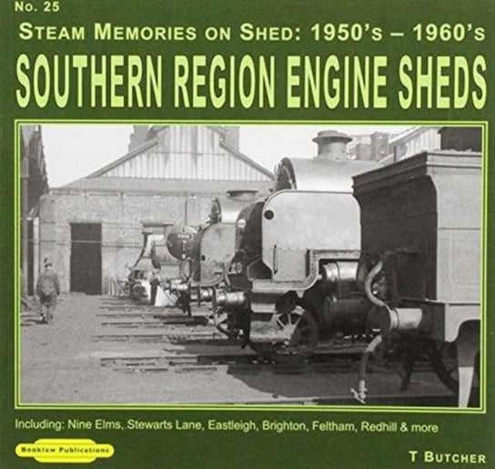 Steam Memories Southern Region Engine Sheds 1950's-1960's Butcher T.