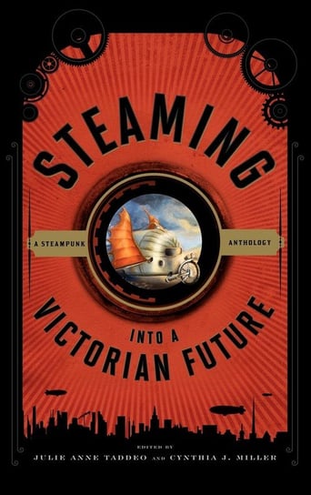 Steaming into a Victorian Future Taddeo Julie Anne