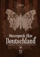 Steampunk Akte Deutschland Klewer Detlef, Schattauer Corinna, Bode Katharina Fiona, Huster Daniel, Herbst Daniela, Wiefelsputz Kim Christine