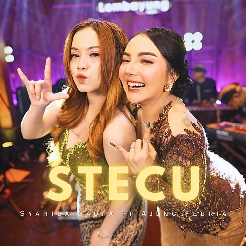 Stecu Syahiba Saufa feat. Ajeng Febria