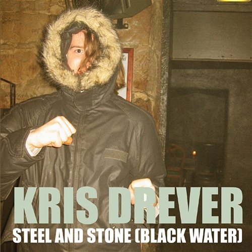 Steel and Stone Kris Drever