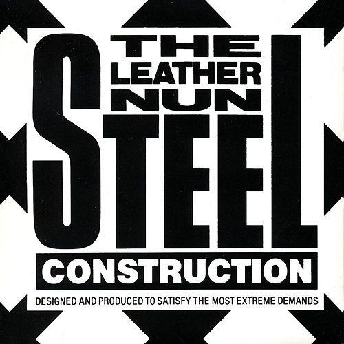 Steel Construction The Leather Nun