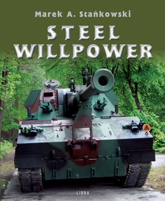 Steel Willpower Stańkowski Marek