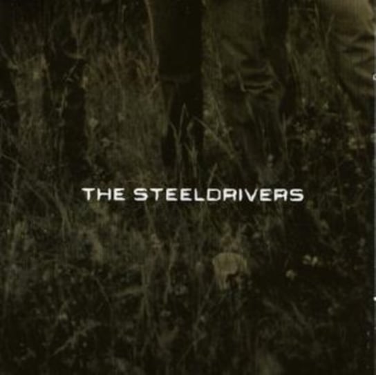 Steeldrivers The Steeldrivers