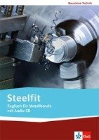 Steelfit. Englisch für Metallberufe. Lehr-/Arbeitsbuch mit Audio-CD Klett Ernst /Schulbuch, Klett