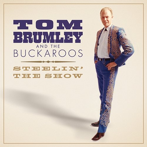 Steelin' The Show Tom Brumley And The Buckaroos