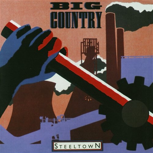 Steeltown Big Country