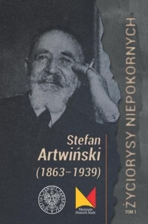 Stefan Artwiński (1863-1939) Opracowanie zbiorowe
