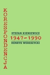 Stefan Kieniewicz-Henryk Wereszycki. Korespondencja z lat 1947-1990 Opracowanie zbiorowe