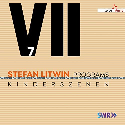 Stefan Litwin - Programs Vol.7 Kinderszenen Various Artists