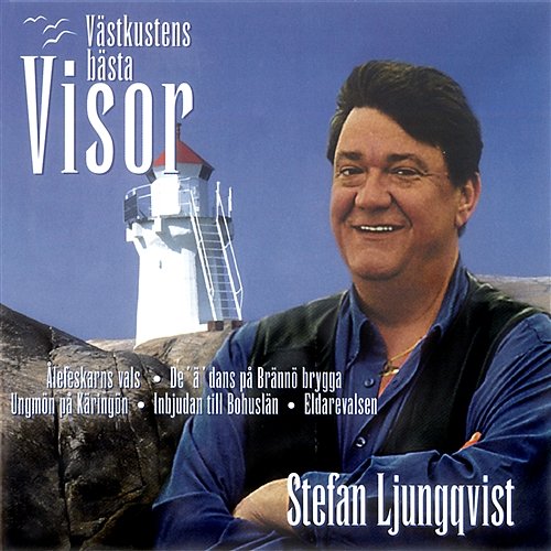 Stefan Ljungqvist - Västkustens bästa visor Stefan Ljungqvist