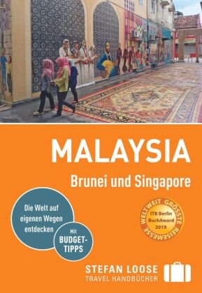 Stefan Loose Reiseführer Malaysia, Brunei und Singapore DuMont Reiseverlag