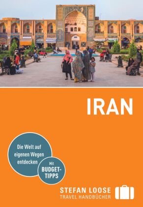 Stefan Loose Travel Handbücher Reiseführer Iran DuMont Reiseverlag