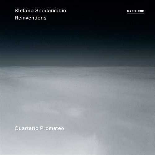 Stefano Scodanibbio: Reinventions Quartetto Prometeo