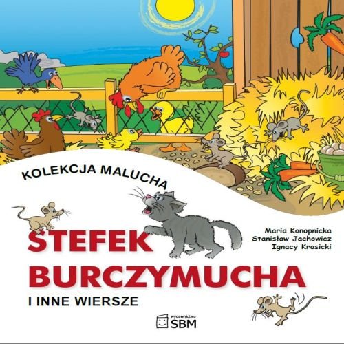 Stefek Burczymucha i inne wiersze Konopnicka Maria, Jachowicz Stanisław, Krasicki Ignacy