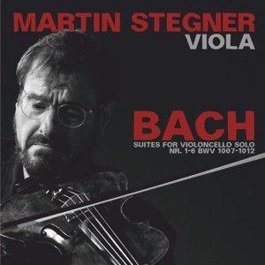 Stegner, Martin - Bach: Suites For Violoncello Solo No.1-6 Bwv 1007-1012 Martin Stegner
