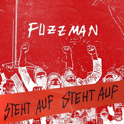 Steht auf steht auf Fuzzman