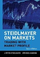 Steidlmayer on Markets Steidlmayer Peter J., Hawkins Steven B.