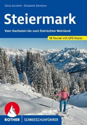 Steiermark Schneeschuhführer Bergverlag Rother