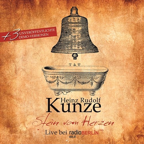 Stein vom Herzen (Live) Heinz Rudolf Kunze