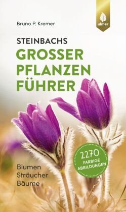 Steinbachs großer Pflanzenführer Verlag Eugen Ulmer