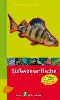 Steinbachs Naturführer Süßwasserfische Uwe Hartmann