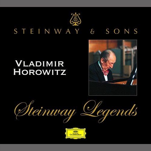 Steinway Legends: Vladimir Horowitz Vladimir Horowitz