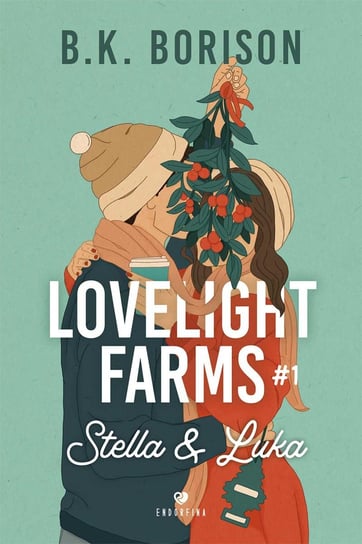 Stella & Luka. Lovelight Farms. Tom 1 B.K. Borison