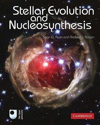 Stellar Evolution and Nucleosynthesis Ryan Sean G., Norton Andrew J.
