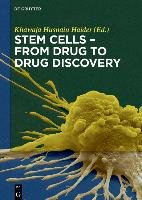 Stem Cells - From Drug to Drug Discovery Gruyter Walter Gmbh, Gruyter