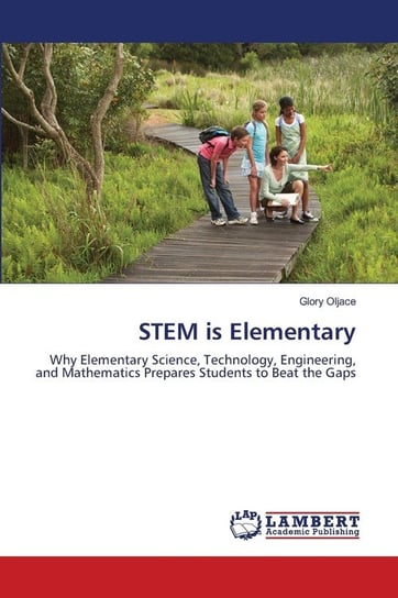 STEM is Elementary Oljace Glory