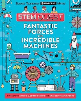 STEM Quest: Fantastic Forces and Incredible Machines Arnold Nick