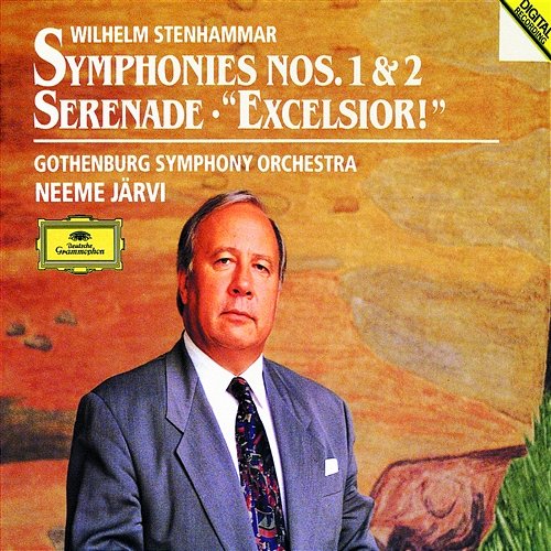 Stenhammar: Symphonies Nos. 1 & 2, Serenade, "Excelsior!" Gothenburg Symphony Orchestra, Neeme Järvi