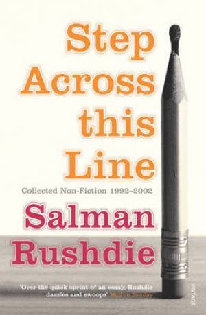Step Across This Line Rushdie Salman