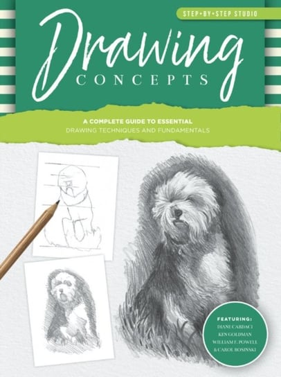 Step-by-Step Studio: Drawing Concepts: A complete guide to essential drawing techniques and fundamen Ken Goldman