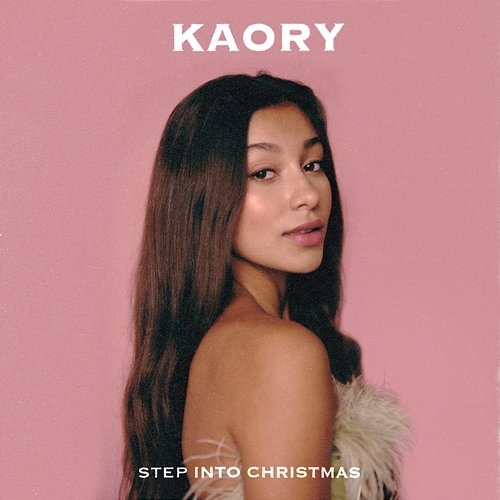 Step Into Christmas (Pt. 1) Kaory