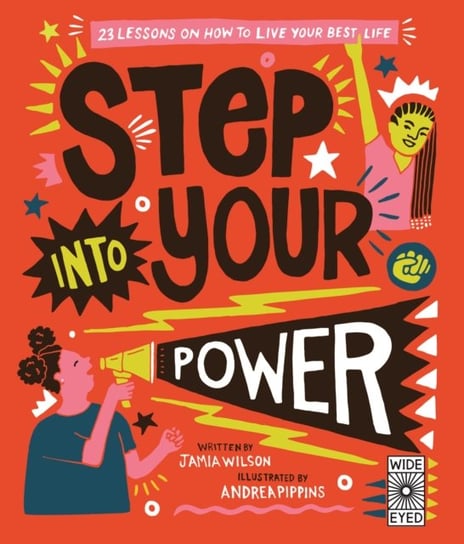 Step Into Your Power: 23 lessons on how to live your best life Jamia Wilson