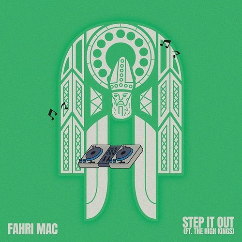 Step It Out The High Kings, Fahri Mac