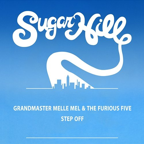 Step off The Furious Five, Grandmaster Melle Mel