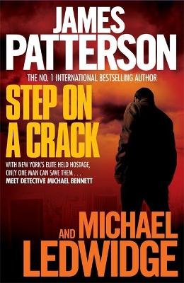 Step on a Crack Patterson James, Ledwidge Michael