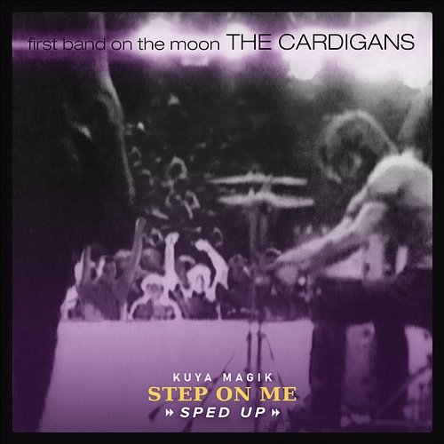 Step On Me The Cardigans, Speed Radio, Kuya Magik